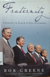 Image of Fraternity : A Journey In Search Of Five Presidents